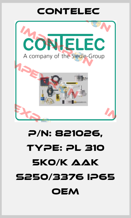 P/N: 821026, Type: PL 310 5K0/K AAK S250/3376 IP65 OEM Contelec