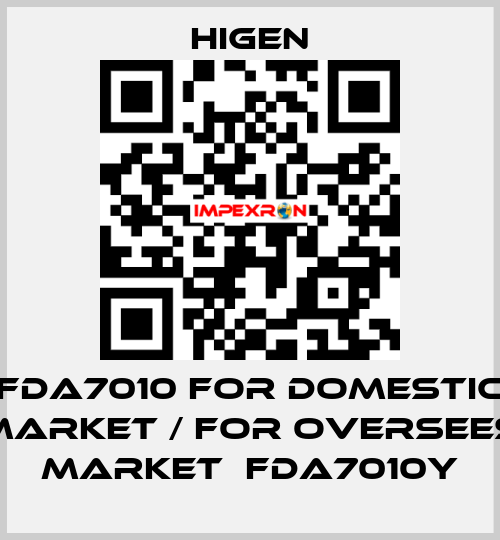 FDA7010 for domestic market / for oversees market  FDA7010Y Higen