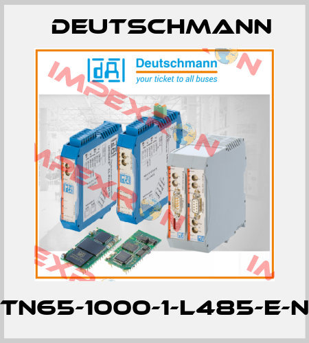 TN65-1000-1-L485-E-N Deutschmann