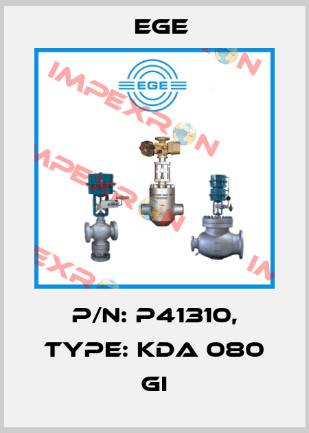 p/n: P41310, Type: KDA 080 GI Ege
