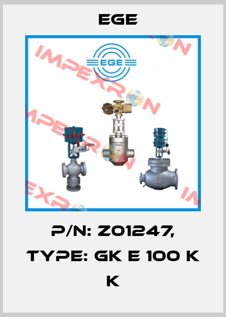 p/n: Z01247, Type: GK E 100 K K Ege
