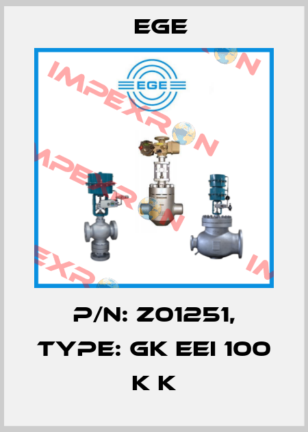 p/n: Z01251, Type: GK EEI 100 K K Ege