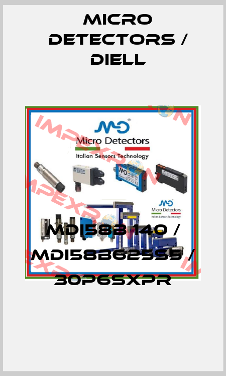 MDI58B 140 / MDI58B625S5 / 30P6SXPR
 Micro Detectors / Diell