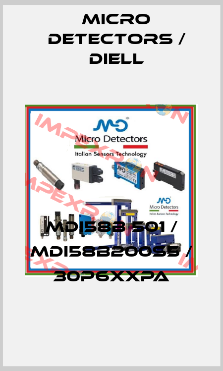 MDI58B 501 / MDI58B200S5 / 30P6XXPA
 Micro Detectors / Diell
