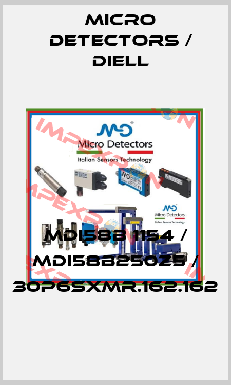 MDI58B 1154 / MDI58B250Z5 / 30P6SXMR.162.162
 Micro Detectors / Diell