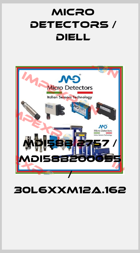 MDI58B 2757 / MDI58B2000S5 / 30L6XXM12A.162
 Micro Detectors / Diell