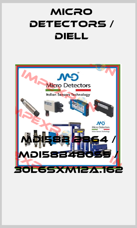 MDI58B 2864 / MDI58B480S5 / 30L6SXM12A.162
 Micro Detectors / Diell