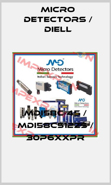 MDI58C 45 / MDI58C512Z5 / 30P6XXPR
 Micro Detectors / Diell