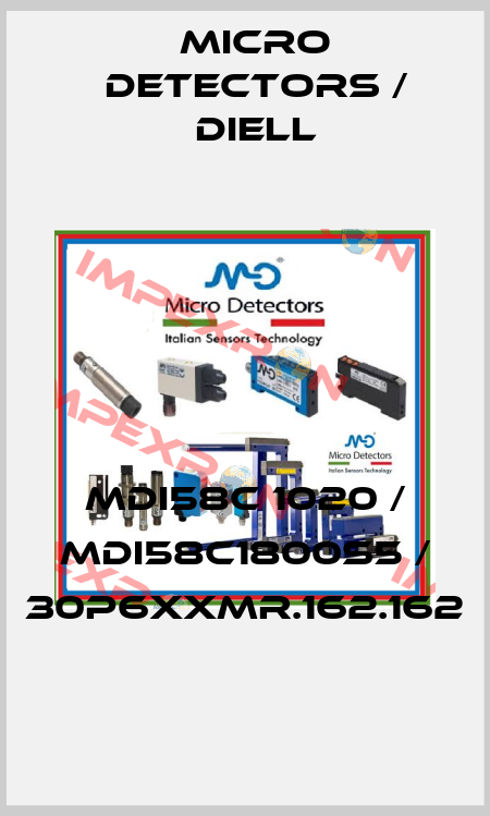 MDI58C 1020 / MDI58C1800S5 / 30P6XXMR.162.162
 Micro Detectors / Diell
