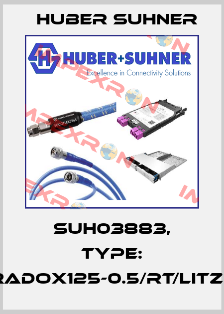 SUH03883, Type: RADOX125-0.5/RT/LITZE Huber Suhner