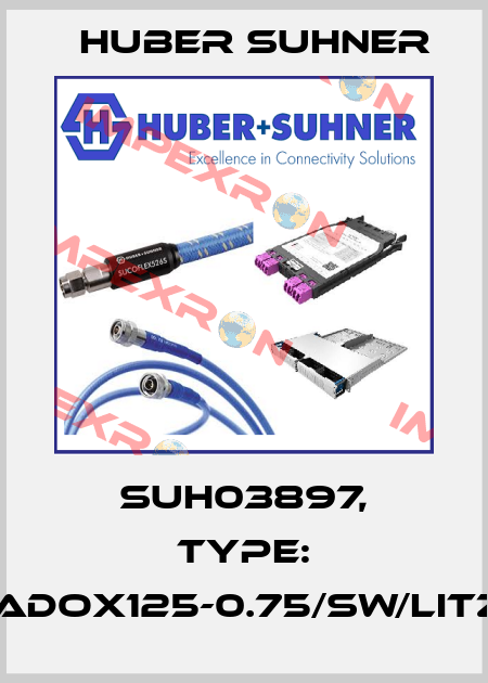 SUH03897, Type: RADOX125-0.75/SW/LITZE Huber Suhner