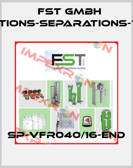 SP-VFR040/16-END FST GmbH Filtrations-Separations-Technik