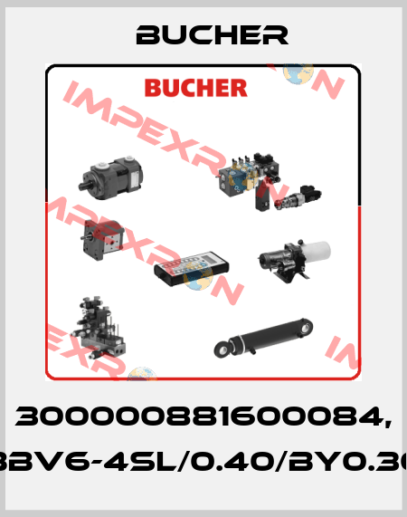 300000881600084, BBV6-4SL/0.40/BY0.30 Bucher