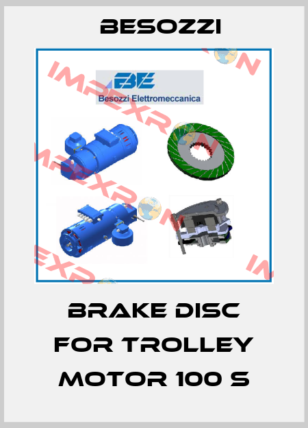 brake disc for trolley motor 100 s Besozzi