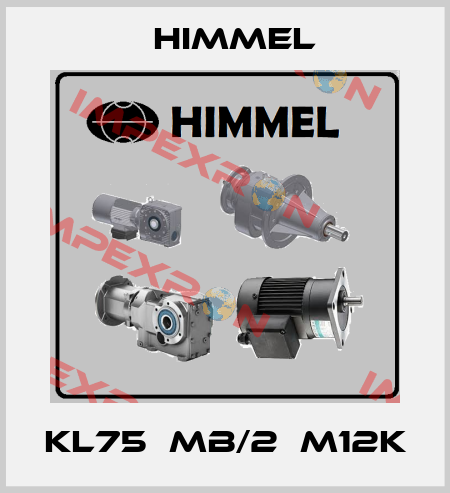 KL75‐MB/2‐M12K HIMMEL