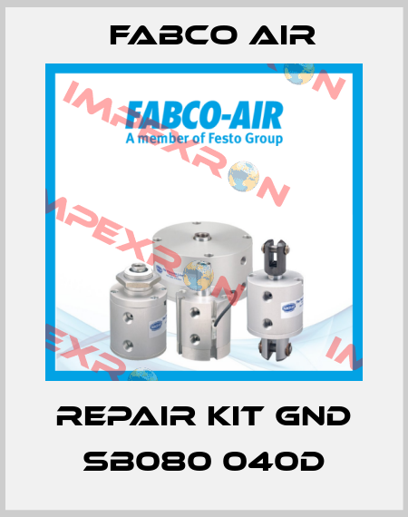repair kit GND SB080 040D Fabco Air