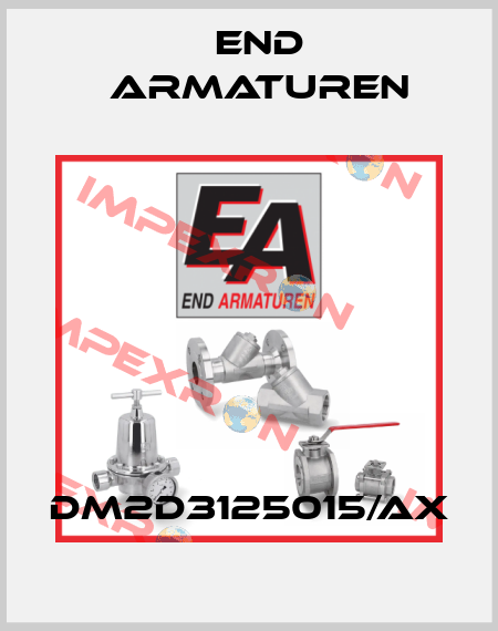 DM2D3125015/AX End Armaturen