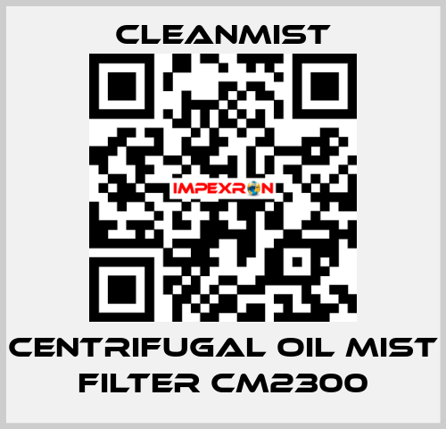 centrifugal oil mist filter CM2300 CleanMist