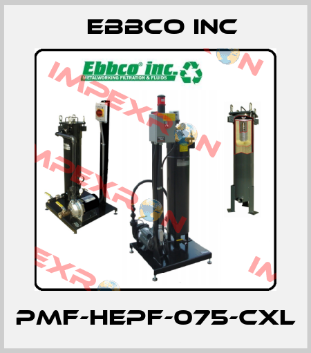 PMF-HEPF-075-CXL EBBCO Inc