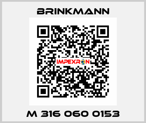 M 316 060 0153 Brinkmann