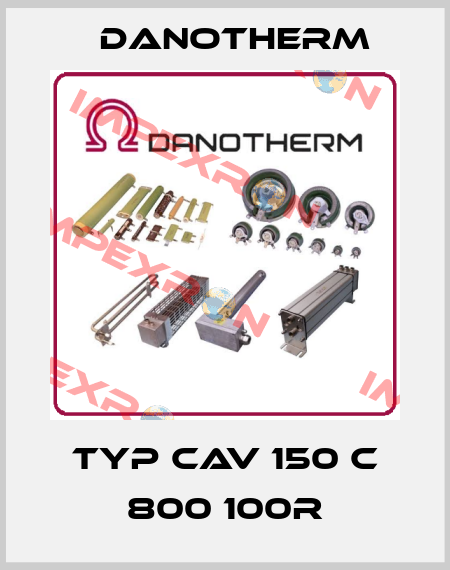 Typ CAV 150 C 800 100R Danotherm