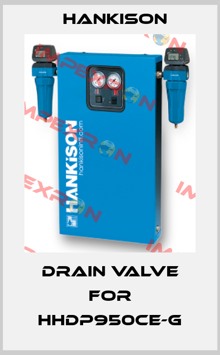 drain valve for HHDP950CE-G Hankison