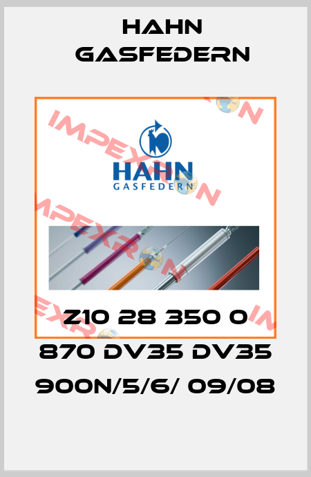 Z10 28 350 0 870 DV35 DV35 900N/5/6/ 09/08 Hahn Gasfedern