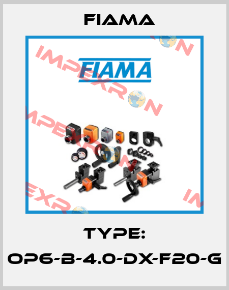 Type: OP6-B-4.0-DX-F20-G Fiama