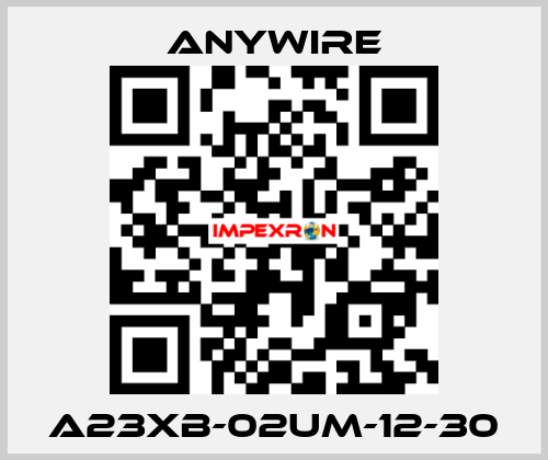 A23XB-02UM-12-30 Anywire