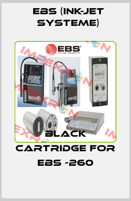 Black cartridge for EBS -260 EBS (Ink-Jet Systeme)