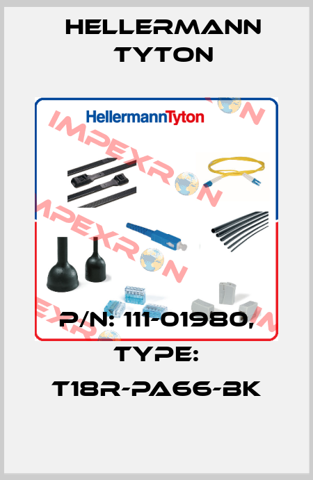 P/N: 111-01980, Type: T18R-PA66-BK Hellermann Tyton