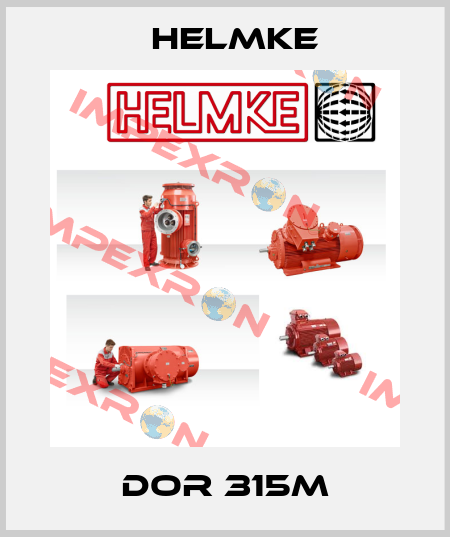 DOR 315M Helmke