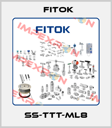SS-TTT-ML8 Fitok