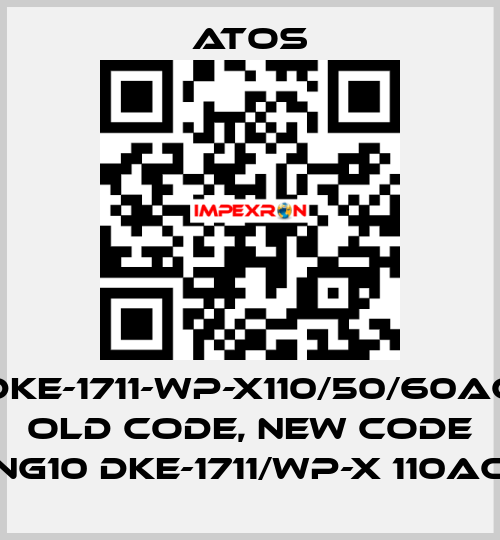 DKE-1711-WP-X110/50/60AC old code, new code NG10 DKE-1711/WP-X 110AC Atos