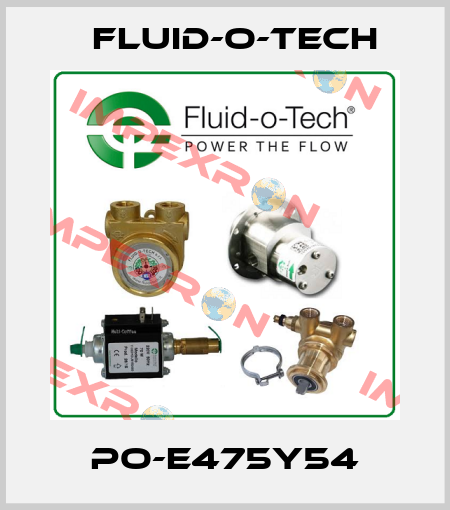 PO-E475Y54 Fluid-O-Tech