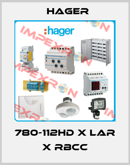 780-112HD x LAR x RBCC Hager