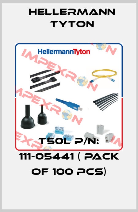 T50L P/N: 111-05441 ( pack of 100 pcs) Hellermann Tyton