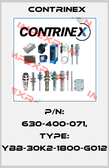p/n: 630-400-071, Type: YBB-30K2-1800-G012 Contrinex