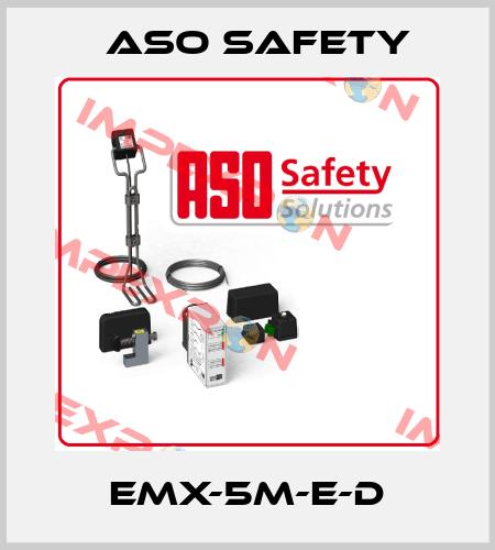 EMX-5M-E-D ASO SAFETY