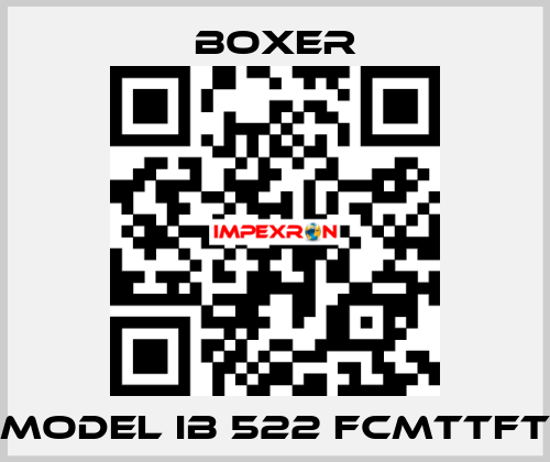 MODEL IB 522 FCMTTFT Boxer