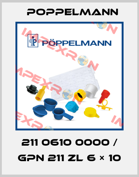 211 0610 0000 / GPN 211 ZL 6 × 10 Poppelmann