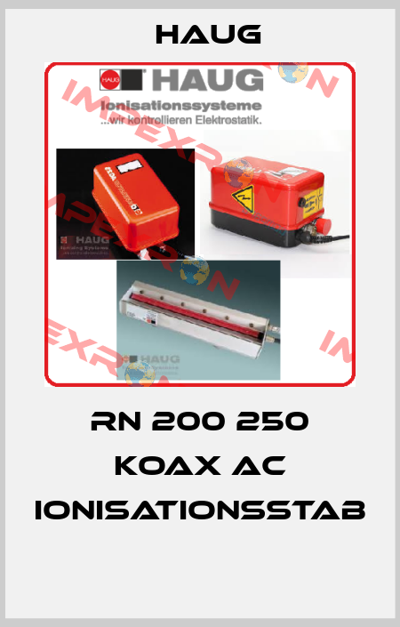 RN 200 250 KOAX AC IONISATIONSSTAB  Haug