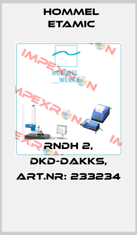 RNDH 2, DKD-DAKKS, ART.NR: 233234  Hommel Etamic