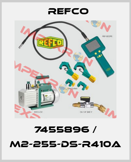 7455896 / M2-255-DS-R410A Refco
