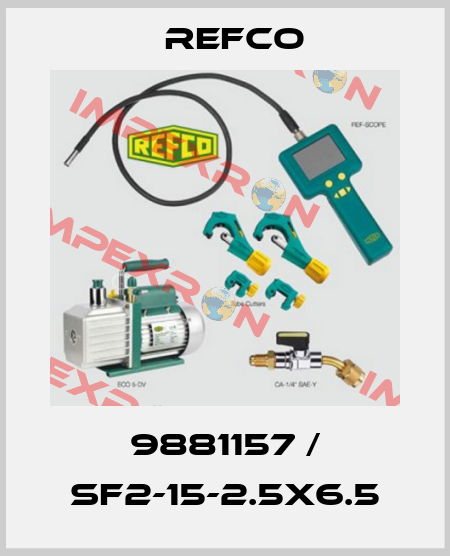 9881157 / SF2-15-2.5X6.5 Refco