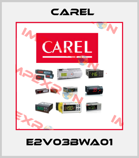E2V03BWA01 Carel