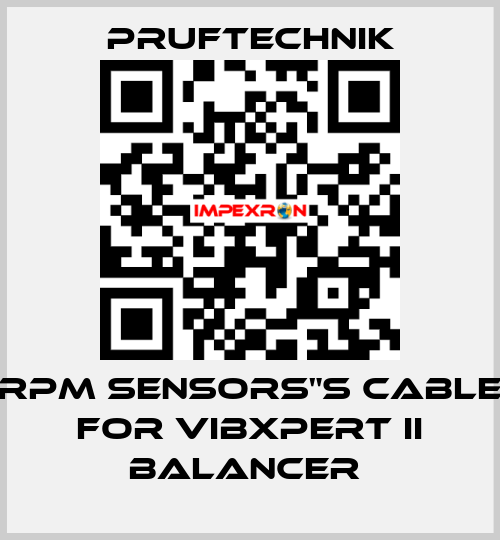 RPM SENSORS"S CABLE FOR VIBXPERT II BALANCER  Pruftechnik