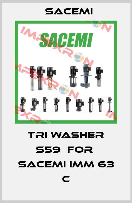 TRI washer S59  for  Sacemi IMM 63 C Sacemi