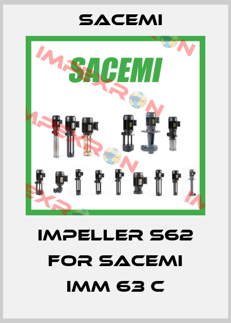 Impeller S62 for Sacemi IMM 63 C Sacemi