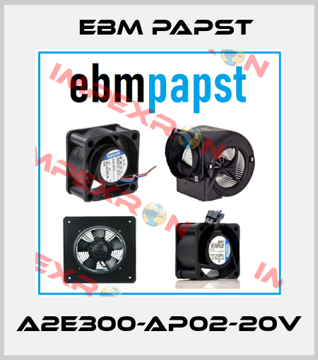 A2E300-AP02-20V EBM Papst
